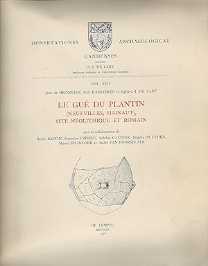 Seller image for Le Gu du Plantin (Neufvilles, Hainaut), site nolithique et romain for sale by Librairie Archaion