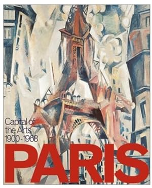 Paris: Capital of the Arts: Capital of the Arts 1900-1968