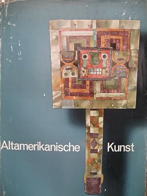 Bild des Verkufers fr Altamerikanische Kunst. Die Sammlung Robert Woods Bliss. 288 Abbildungen. zum Verkauf von Antiquariat Bernd Preler