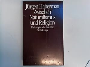 Zwischen Naturalismus und Religion: Philosophische Aufsätze