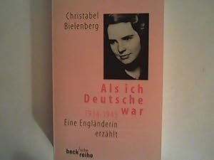 Imagen del vendedor de Als ich Deutsche war 1934 - 1945. Eine Englnderin erzhlt a la venta por ANTIQUARIAT FRDEBUCH Inh.Michael Simon