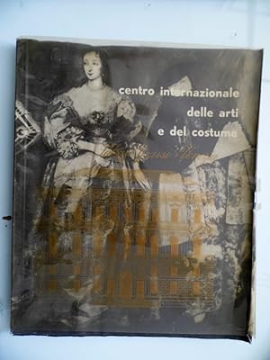 CENTRO INTERNAZIONALE FDELLE ARTI E DEL COSTUME Palazzo Grassi Venezia