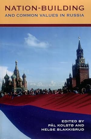 Imagen del vendedor de Nation-Building and Common Values in Russia a la venta por WeBuyBooks