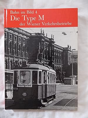 Image du vendeur pour Bahn im Bild Band 4, Die Type M der Wiener Verkehrsbetriebe mis en vente par Jackson Books