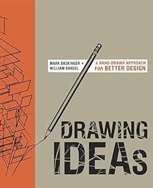 Immagine del venditore per Drawing Ideas: A Hand-Drawn Approach for Better Design venduto da WeBuyBooks
