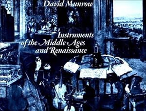 Seller image for Instruments of the Middle Ages and Renaissance for sale by WeBuyBooks