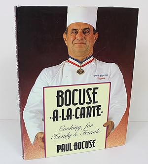 Bocuse a-la-Carte: Cooking for Family and Friends