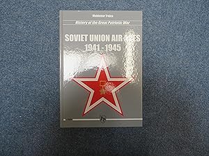 Soviet Union Air Aces 1941-1945. History of the Great Patriotic War.