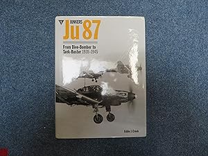 Junkers Ju 87. From Dive-Bomber to Tank-Buster 1935-1945