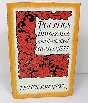 Politics, Innocence and the Limits of Goodness
