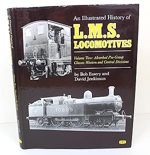 Bild des Verkufers fr An Illustrated History of L.M.S.Locomotives: Absorbed Pre-group Classes, Western and Central Divisions v. 2 Two zum Verkauf von Peak Dragon Bookshop 39 Dale Rd Matlock