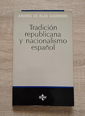 Imagen del vendedor de TRADICION REPUBLICANA Y NACIONALISMO ESPAOL a la venta por Libreria Bibliomania