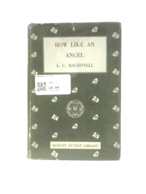 Bild des Verkufers fr How Like an Angel zum Verkauf von World of Rare Books