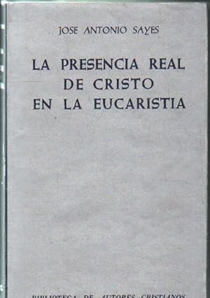 Imagen del vendedor de LA PRESENCIA REAL DE CRISTO EN LA EUCARISTIA a la venta por Librera Raimundo