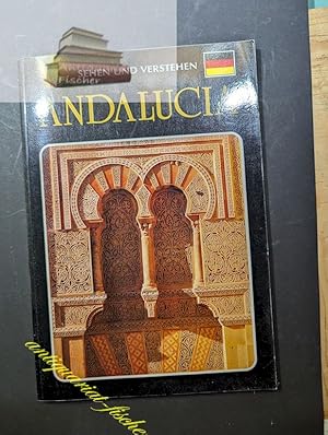 Andalucia. Sehen und Verstehen