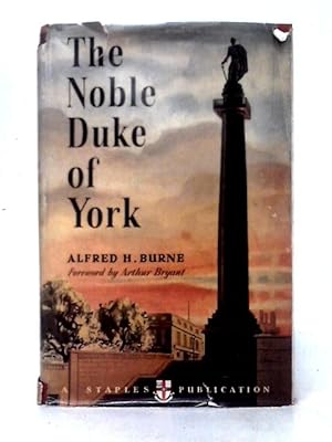 Bild des Verkufers fr The Noble Duke of York. The Military Life Of Frederick, Duke Of York And Albany. With Plates, Including Portraits zum Verkauf von World of Rare Books