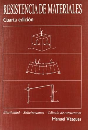 Image du vendeur pour RESISTENCIA DE MATERIALES. Elasticidad - Solicitaciones - Clculo de estructuras mis en vente par Librera Pramo