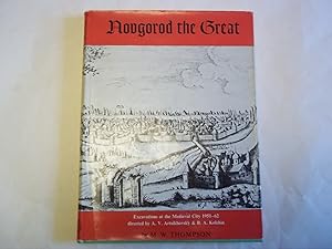 Seller image for Novgorod the Great. Excavations at the Medieval City. for sale by Carmarthenshire Rare Books