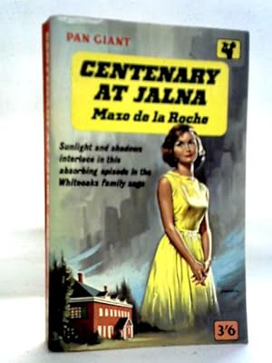 Seller image for Centenary At Jalna for sale by World of Rare Books