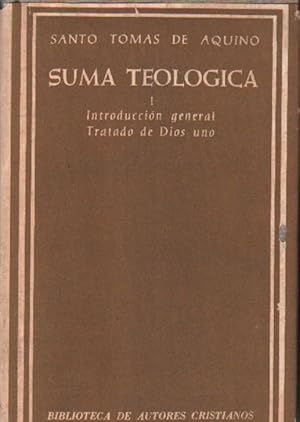 Imagen del vendedor de SUMA TEOLOGICA TOMO I. INTRODUCCIN GENERAL TRATADO DE DIOS UNO a la venta por Librera Raimundo