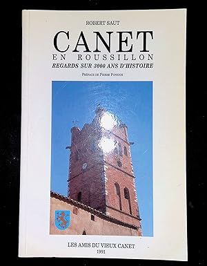 Image du vendeur pour Canet en Roussillon Regards sur 3000 ans d'histoire mis en vente par LibrairieLaLettre2