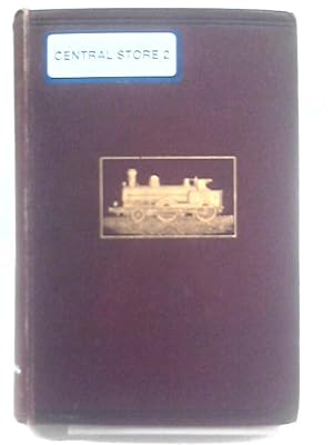 Bild des Verkufers fr The Working And Management Of An English Railway zum Verkauf von World of Rare Books