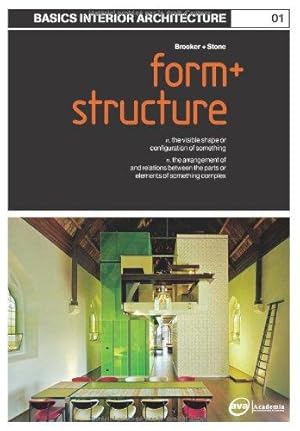 Imagen del vendedor de Basics Interior Architecture 01: Form and Structure: the Organisation of Interior Space a la venta por WeBuyBooks