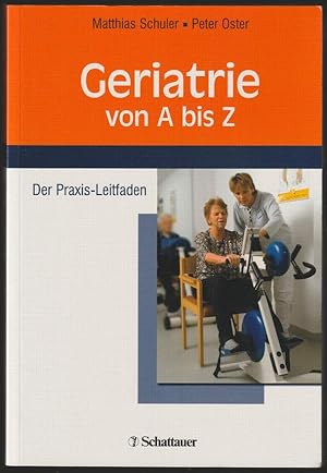 Geriatrie von A bis Z. Der Praxis-Leitfaden. Unter Mitarbeit von Thorsten Bur, William Micol, Mat...