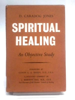 Bild des Verkufers fr Spiritual Healing: An Objective Study Of A Perennial Grace zum Verkauf von World of Rare Books