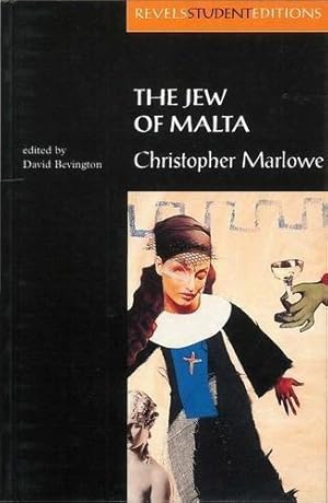 Bild des Verkufers fr The Jew of Malta: Christopher Marlowe (Revels Student Editions) zum Verkauf von WeBuyBooks