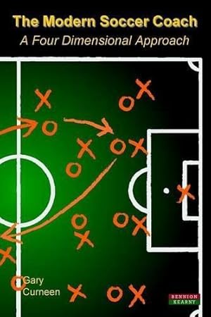 Bild des Verkufers fr The Modern Soccer Coach 2014: A Four Dimensional Approach (Soccer Coaching) zum Verkauf von WeBuyBooks
