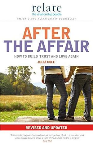 Seller image for Relate: After the Affair: How to Build Trust and Love Again Revised and Updated for sale by WeBuyBooks