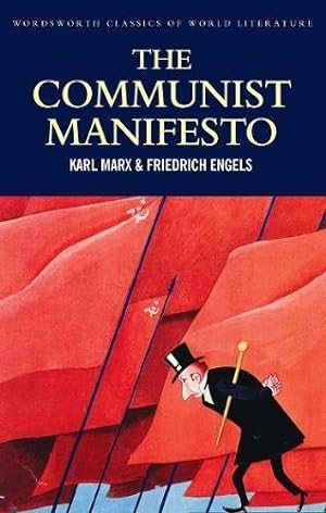 Seller image for The Communist Manifesto: The Condition of the Working Class in England in 1844; Socialism: Utopian and Scientific (Classics of World Literature) for sale by WeBuyBooks