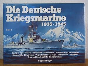 Bild des Verkufers fr Die deutsche Kriegsmarine 1935 - 1945. Band 2: Zerstrer, Torpedoboote, kleine Kampfeinheiten, Hilfsschiffe, Kstenartillerie zum Verkauf von Antiquariat Weber