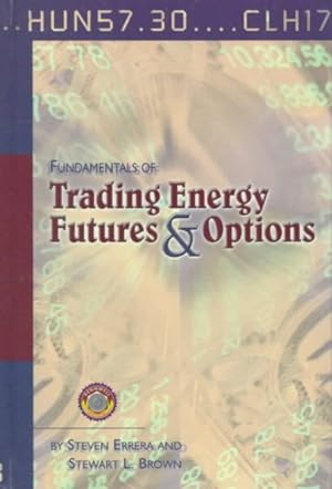Bild des Verkufers fr Fundamentals of Trading Energy Futures & Options zum Verkauf von GreatBookPricesUK
