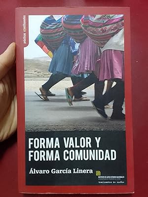 Bild des Verkufers fr Forma valor y forma comunidad. Aproximacin terica-abstracta a los fundamentos civilizatorios que preceden al Ayllu universal zum Verkauf von Librera Eleutheria