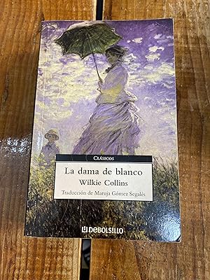 Seller image for La Dama De Blanco/ The Woman in White (Clasicos / Classics) (Spanish Edition) for sale by Trfico de Libros Lavapies
