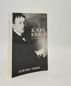 KARL KRAUS Apocalyptic Satirist Culture And Catastrophe In Habsburg Vienna