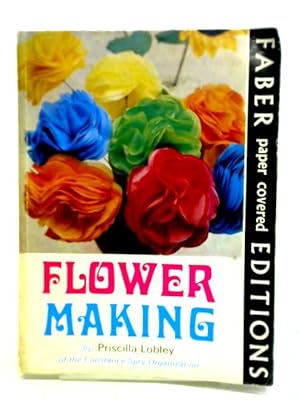 Seller image for Flower Making for sale by World of Rare Books
