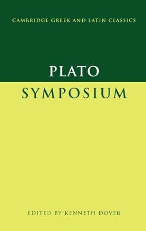 Imagen del vendedor de Plato: Symposium (Cambridge Greek and Latin Classics) a la venta por WeBuyBooks