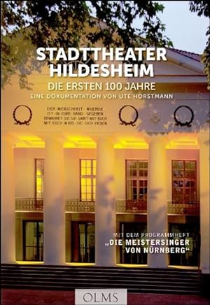 Bild des Verkufers fr Stadttheater Hildesheim - die ersten 100 Jahre : eine Dokumentation / von Ute Horstmann zum Verkauf von Bcher bei den 7 Bergen