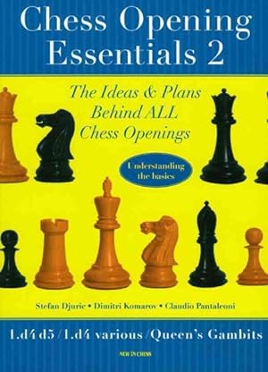 Immagine del venditore per Chess Opening Essentials : 1.d4-d5 / 1.d4-various / Queen's Gambits venduto da GreatBookPrices