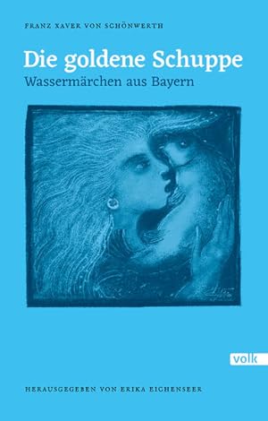 Bild des Verkufers fr Die goldene Schuppe: Wassermrchen aus Bayern. Herausgegeben von Erika Eichenseer (Schnwerth-Mrchen) zum Verkauf von Studibuch