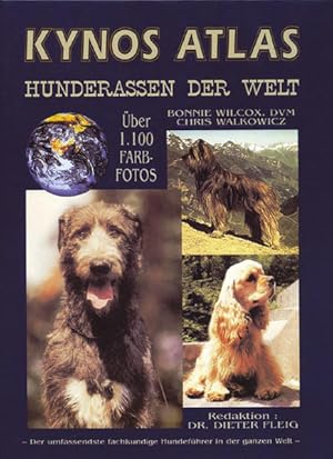 Bild des Verkufers fr Kynos Atlas Hunderassen der Welt: Der umfassendste fachkundige Hundefhrer in der ganzen Welt zum Verkauf von Studibuch