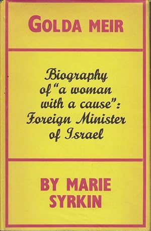 Golda Meir : Woman with a Cause.