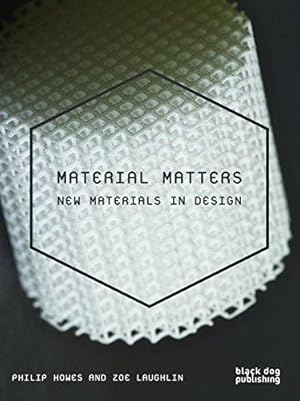 Imagen del vendedor de Material Matters: New Materials in Design a la venta por WeBuyBooks