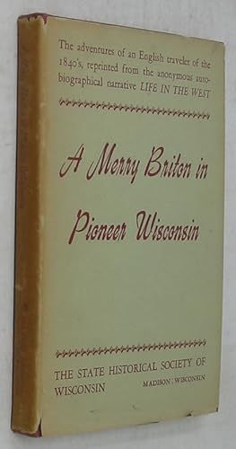 Seller image for A Merry Briton in Pioneer Wisconsin for sale by Powell's Bookstores Chicago, ABAA
