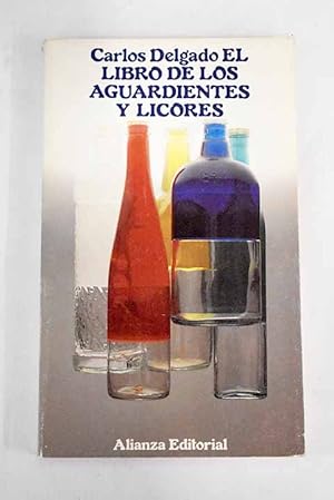 Imagen del vendedor de El libro de los aguardientes y licores a la venta por Alcan Libros