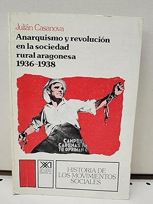 Anarquismo y revolución en la sociedad rural aragonesa