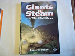 Imagen del vendedor de Giants of Steam: The Story of the North British Locomotive Co. Ltd and Its Constituent Companies a la venta por Carmarthenshire Rare Books